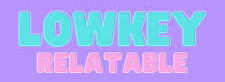 lowkey relatable Logo